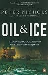 Oil & Ice: A Stor...