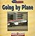 Going by Plane by Susan Ashley