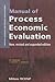 Manual of Process Economic ...