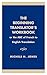 The Beginning Translator's Workbook: Or the ABC of French to English Translation