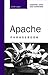 Apache Phrasebook: Essential Code and Commands (Developer's Library)