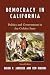 Democracy in California by Brian P. Janiskee Democracy in California by Brian P. Janiskee