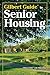 Gilbert Guide to Senior Housing by Gilbert Guide
