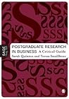 Postgraduate Research in Business: A Critical Guide (SAGE Study Skills Series)