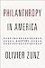 Philanthropy in America: A History (Politics and Society in Modern America)