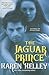 The Jaguar Prince (Princes ...