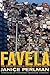 Favela: Four Decades of Liv...
