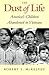 The Dust of Life: America’s...