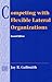 Competing with Flexible Lateral Organizations (Addison-Wesley Series on Organization Development)