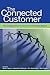 The Connected Customer: The Changing Nature of Consumer and Business Markets