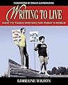 Writing to Live: How to Teach Writing for Today's World