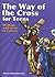 The Way of the Cross for Te...