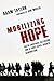 Mobilizing Hope by Adam Russell Taylor