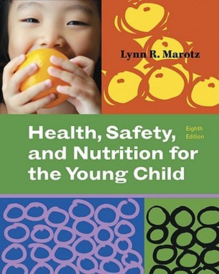 Health, Safety, and Nutrition for the Young Child (Paperback)