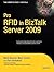 Pro RFID in BizTalk Server ...