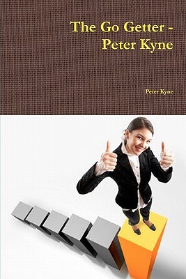 The Go Getter - Peter Kyne