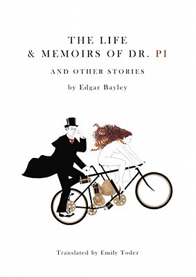 The Life & Memoirs Of Dr. Pi and Other Stories (Paperback)