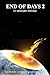 End of Days 2: An Apocalypt...