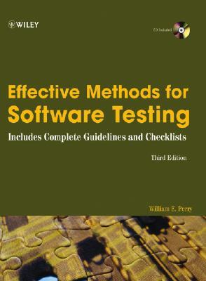 Effective Methods for Software Testing: Includes Complete Guidelines, Checklists, and Templates (Hardcover)
