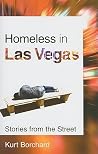 Homeless in Las Vegas: Stories from the Street Homeless in Las Vegas: Stories from the Street