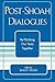 Post-Shoah Dialogues: Re-Th...