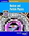 Nuclear and Particle Physics (Cambridge Advanced Sciences)