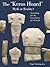 The "Keros Hoard": Myth or Reality?: Searching for the Lost Pieces of a Puzzle