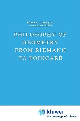 Philosophy of Geometry from Riemann to Poincaré (Episteme)