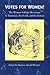 Votes for Women by Marjorie J. Spruill Votes for Women by Marjorie J. Spruill