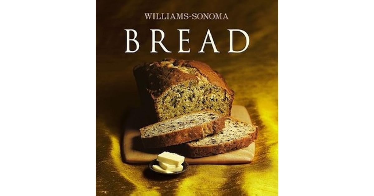 WilliamsSonoma Collection Bread by Beth Hensperger