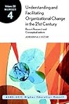 Understanding and Facilitating Organizational Change in Higher Education in the 21st Century Understanding and Facilitating Organizational Change in Higher Education in the 21st Century