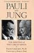 Pauli and Jung: The Meeting of Two Great Minds