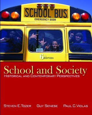 School and Society: Historical and Contemporary Perspectives (Paperback)