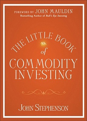 The Little Book of Commodity Investing (Hardcover)