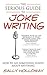 The Serious Guide to Joke W...