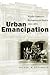 Urban Emancipation: Popular...