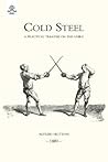 Cold Steel: A Pra...