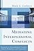 Mediating Interpersonal Conflicts: A Pathway to Peace (Restorative Justice Classics)
