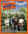 The Complete Idiot's Guide to Arthritis The Complete Idiot's Guide to Arthritis