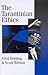 The Tarantinian Ethics by Fred Botting