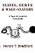 Slaves, Serfs and Wage-slavery: A Tale of London's Docklands