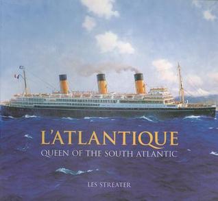 L'Atlantique: Queen of the South Atlantic (Paperback)