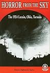 Horror From The Sky: The 1924 Lorain, Ohio, Tornado