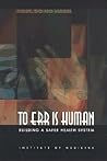 To Err Is Human: Building a Safer Health System