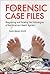 FORENSIC CASE FILES, THE by David Barton Smith
