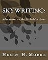Skywriting: Adventures in the Forbidden Zone