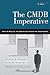 The CMDB Imperative: How to Realize the Dream and Avoid the Nightmares