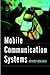 Mobile Communication Systems by Krzysztof Wesolowski