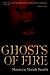 Ghosts Of Fire