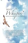 Why Whisper? by Joanne Mazzotta